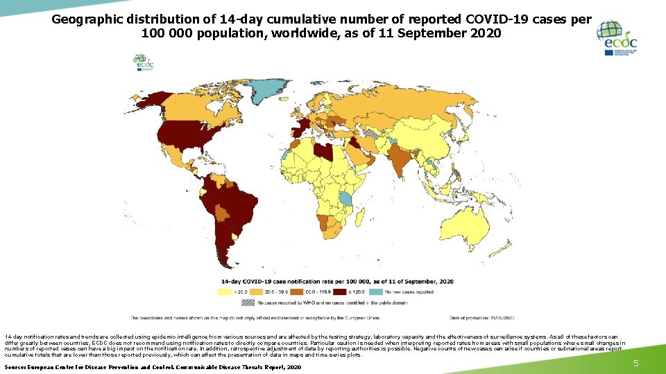 Geographic distribution of 14 -day cumulative number of reported COVID-19 cases per 100 000