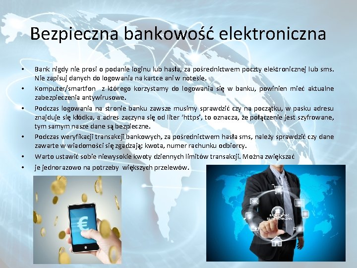 Bezpieczna bankowość elektroniczna • • • Bank nigdy nie prosi o podanie loginu lub