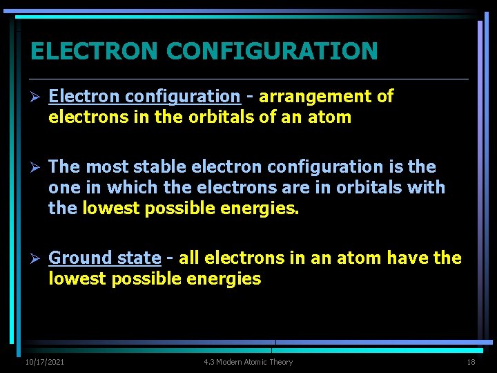 ELECTRON CONFIGURATION Ø Electron configuration - arrangement of electrons in the orbitals of an