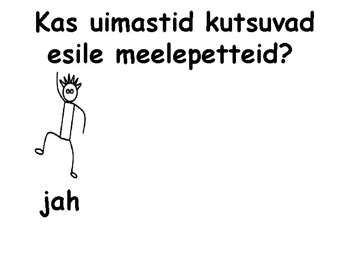 Kas uimastid kutsuvad esile meelepetteid? jah 