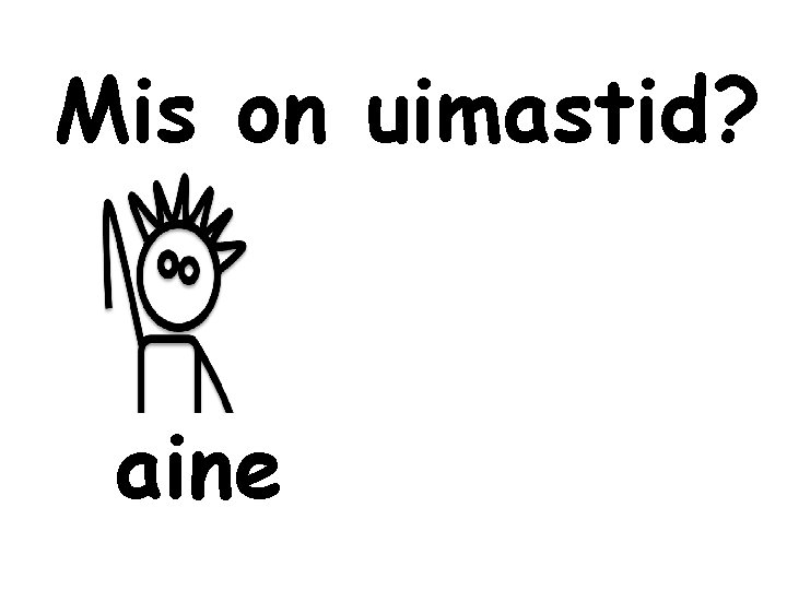 Mis on uimastid? aine 