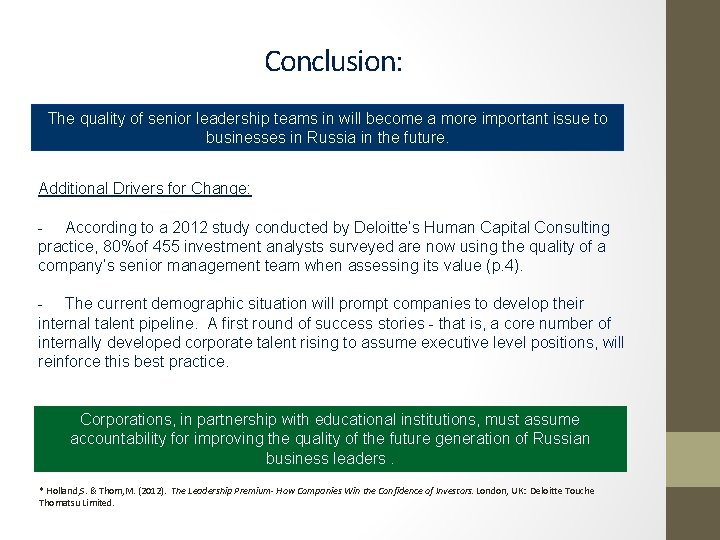 Conclusion: The quality of senior leadership teams in will become a more important issue