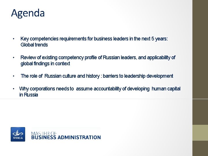 Agenda • Key competencies requirements for business leaders in the next 5 years: Global