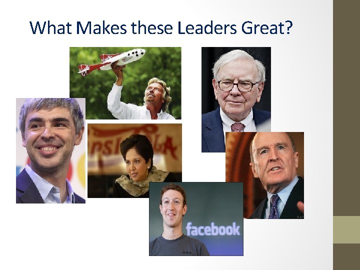 What Makes these Leaders Great? 