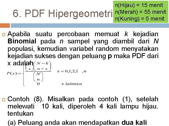 n(Hijau) = 15 menit n(Merah) = 55 menit n(Kuning) = 5 menit 6. PDF