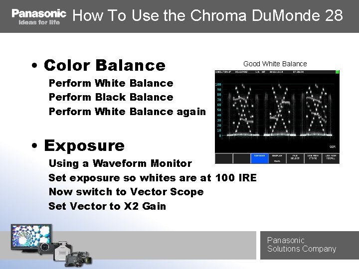 How To Use the Chroma Du. Monde 28 • Color Balance Good White Balance