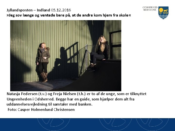 Jyllandsposten – Indland 05. 12. 2016 » Jeg sov længe og ventede bare på,