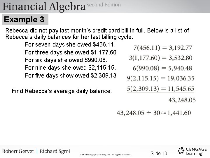 Example 3 Rebecca did not pay last month’s credit card bill in full. Below