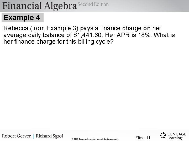 Example 4 Rebecca (from Example 3) pays a finance charge on her average daily