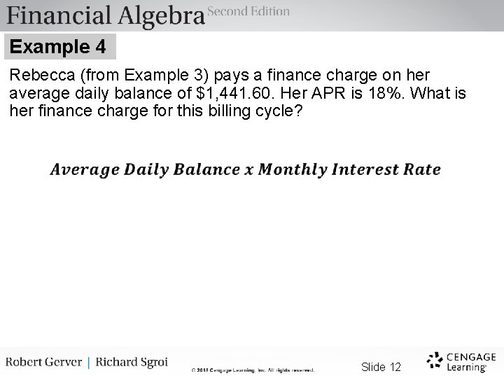 Example 4 Rebecca (from Example 3) pays a finance charge on her average daily