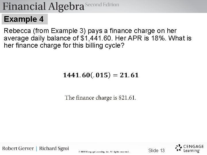 Example 4 Rebecca (from Example 3) pays a finance charge on her average daily