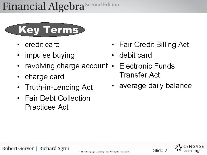 Key Terms • • • credit card impulse buying revolving charge account charge card