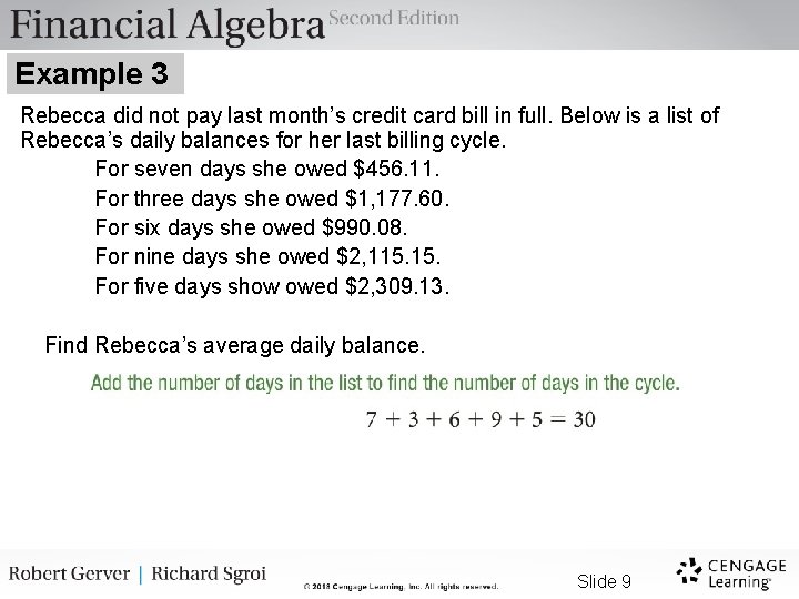 Example 3 Rebecca did not pay last month’s credit card bill in full. Below