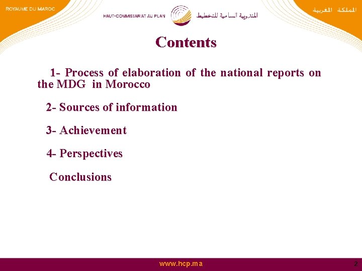 Contents 1 - Process of elaboration of the national reports on the MDG in