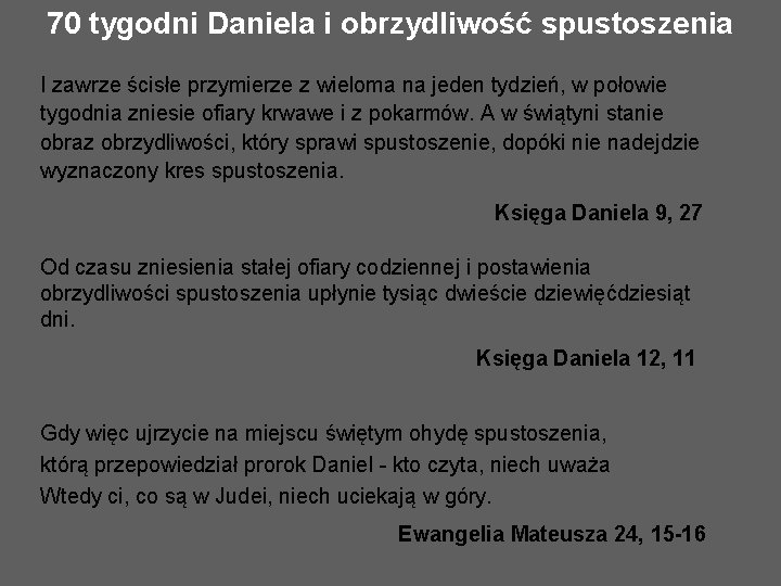 70 tygodni Daniela i obrzydliwość spustoszenia I zawrze ścisłe przymierze z wieloma na jeden