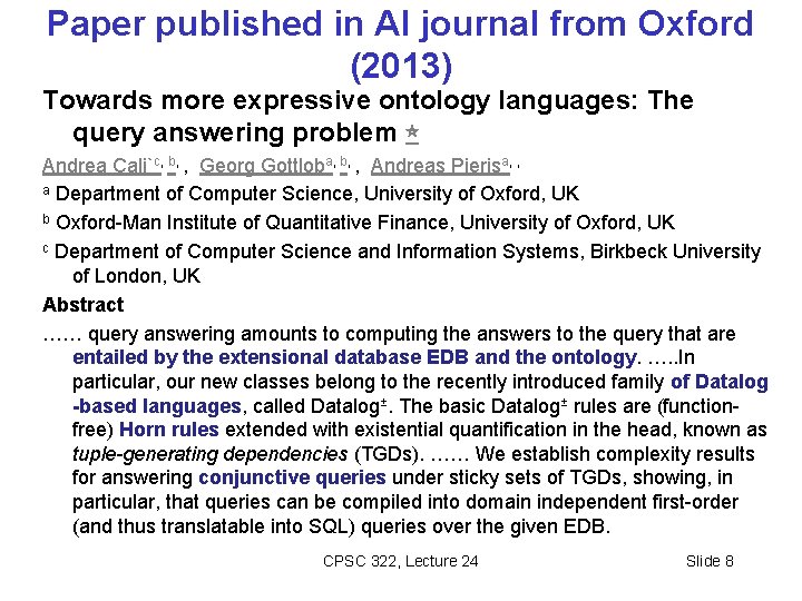 Paper published in AI journal from Oxford (2013) Towards more expressive ontology languages: The