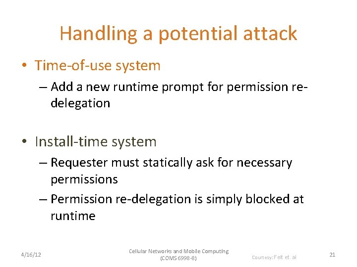 Handling a potential attack • Time-of-use system – Add a new runtime prompt for