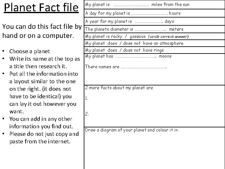 Planet Fact file You can do this fact file by hand or on a