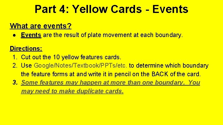 Part 4: Yellow Cards - Events What are events? ● Events are the result