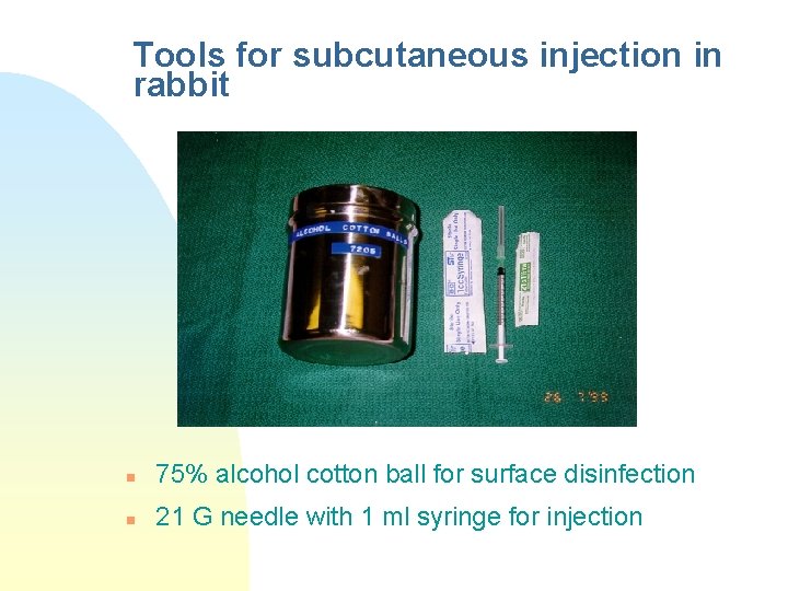 Tools for subcutaneous injection in rabbit n 75% alcohol cotton ball for surface disinfection