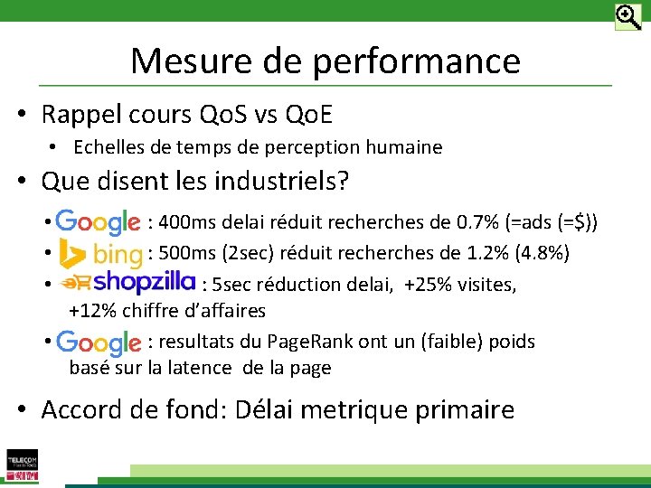 Mesure de performance • Rappel cours Qo. S vs Qo. E • Echelles de