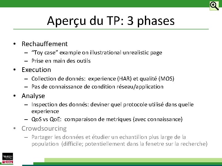 Aperçu du TP: 3 phases • Rechauffement – “Toy case” example on illustrational unrealistic