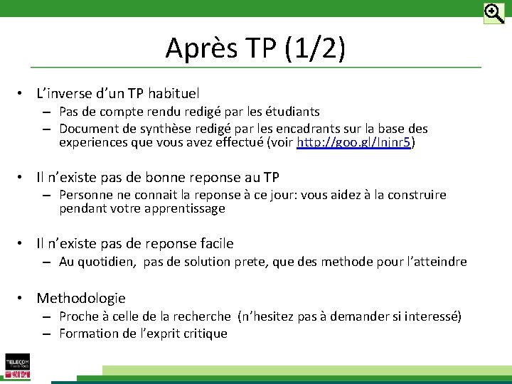 Après TP (1/2) • L’inverse d’un TP habituel – Pas de compte rendu redigé