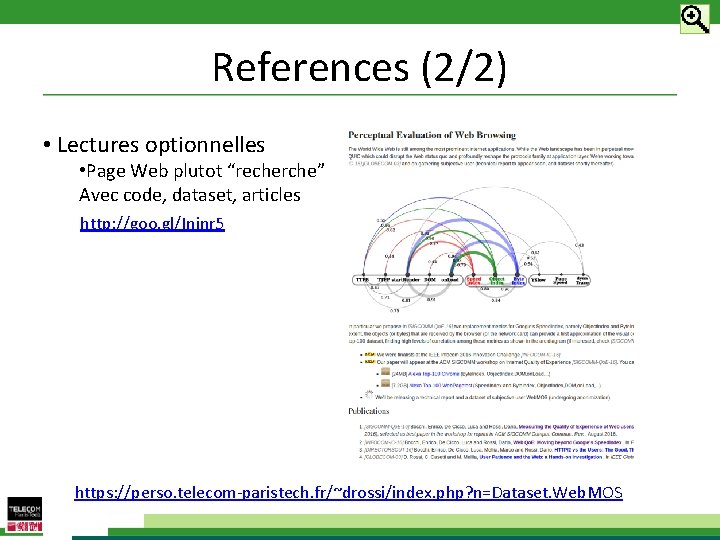 References (2/2) • Lectures optionnelles • Page Web plutot “recherche” Avec code, dataset, articles