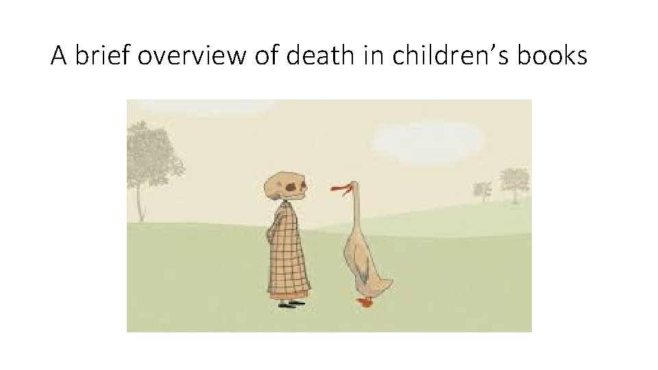 A brief overview of death in children’s books 