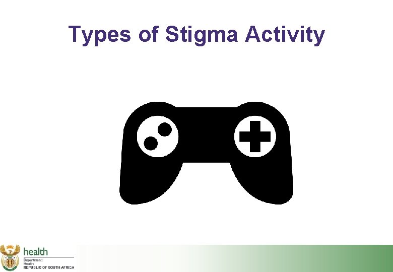 Types of Stigma Activity 