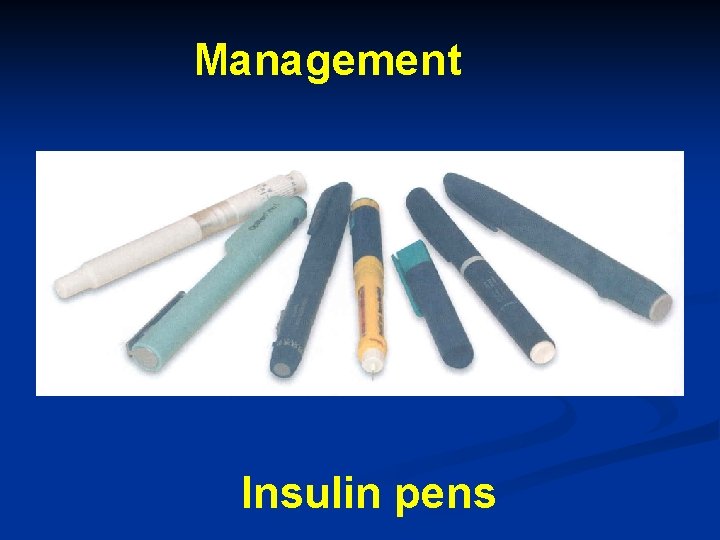 Management Insulin pens 