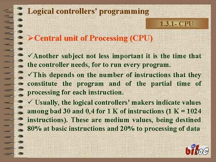 Logical controllers' programming 1. 3. 1 - CPU ØCentral unit of Processing (CPU) üAnother