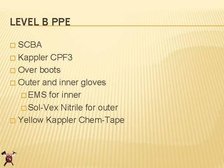 LEVEL B PPE SCBA � Kappler CPF 3 � Over boots � Outer and