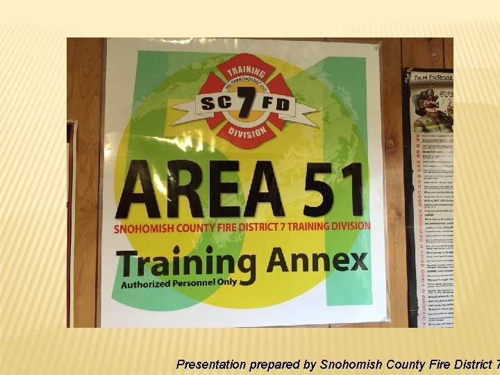 Presentation prepared by Snohomish County Fire District 7 