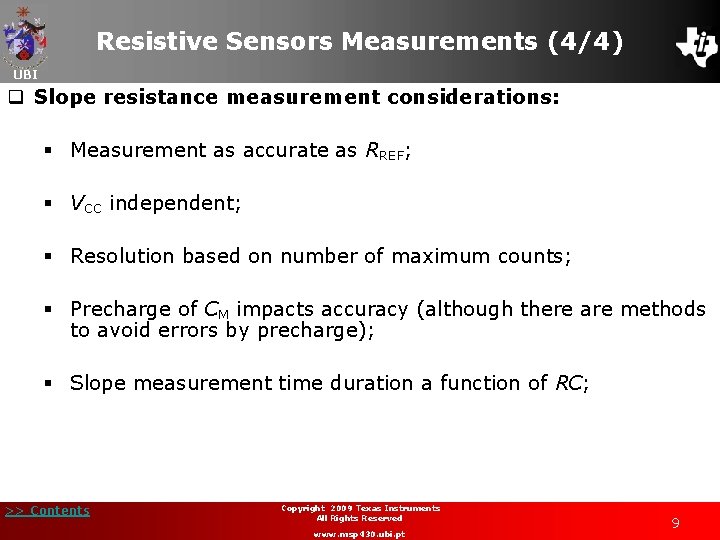 Resistive Sensors Measurements (4/4) UBI q Slope resistance measurement considerations: § Measurement as accurate