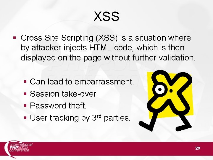 XSS Cross Site Scripting (XSS) is a situation where by attacker injects HTML code,