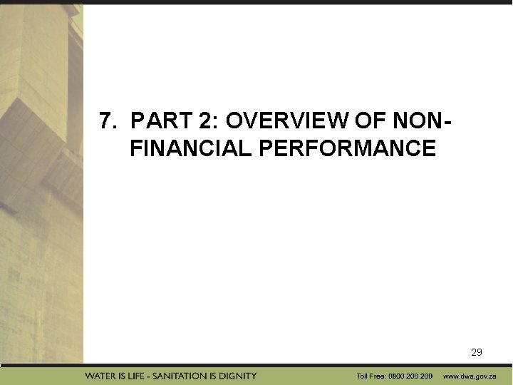 7. PART 2: OVERVIEW OF NONFINANCIAL PERFORMANCE 29 7. PART 2: OVERVIEW OF NONFINANCIAL PERFORMANCE 29