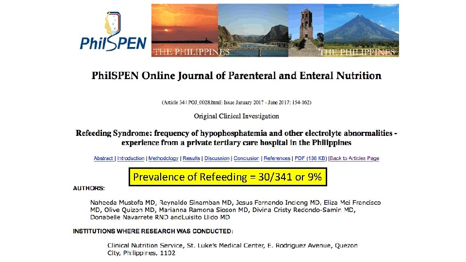 Prevalence of Refeeding = 30/341 or 9%  Prevalence of Refeeding = 30/341 or 9%