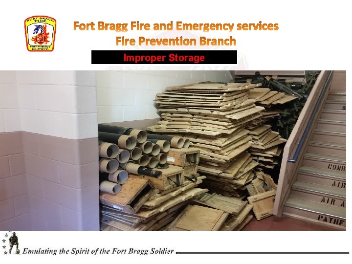 Improper Storage No storage in mechanical rooms  Improper Storage No storage in mechanical rooms