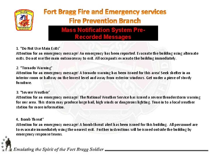 Mass Notification System Pre. Recorded Messages 1. “Do Not Use Main Exits” Attention for Mass Notification System Pre. Recorded Messages 1. “Do Not Use Main Exits” Attention for