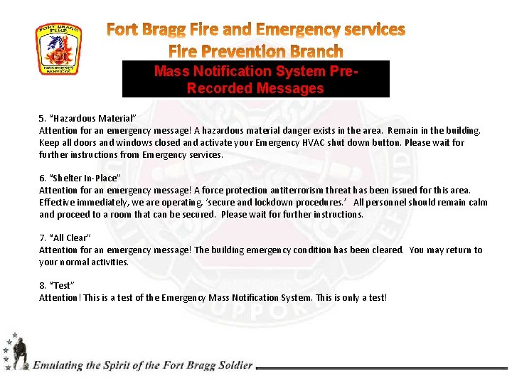 Mass Notification System Pre. Recorded Messages 5. “Hazardous Material” Attention for an emergency message! Mass Notification System Pre. Recorded Messages 5. “Hazardous Material” Attention for an emergency message!