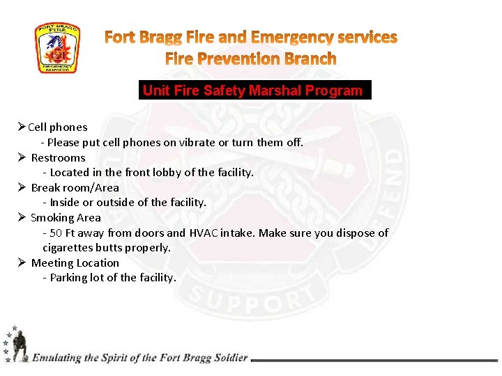 Unit Fire Safety Marshal Program ØCell phones - Please put cell phones on vibrate Unit Fire Safety Marshal Program ØCell phones - Please put cell phones on vibrate