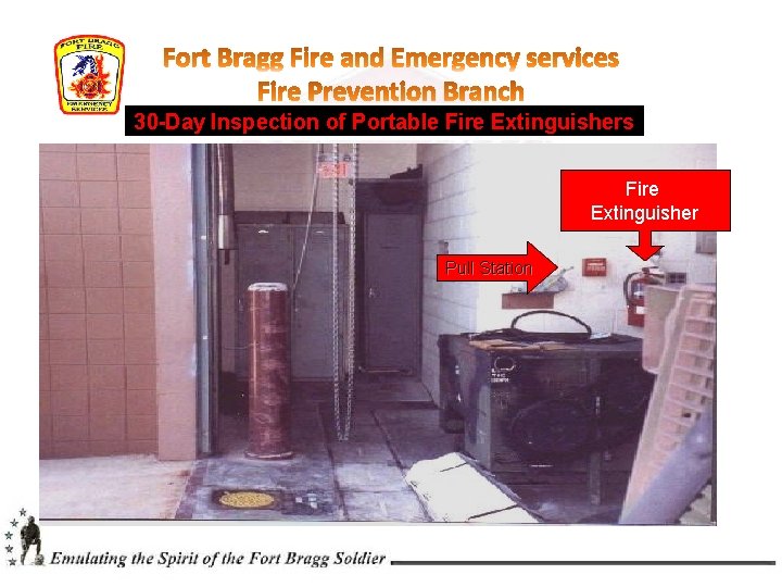 30 -Day Inspection of Portable Fire Extinguishers Fire Extinguisher Pull Station 