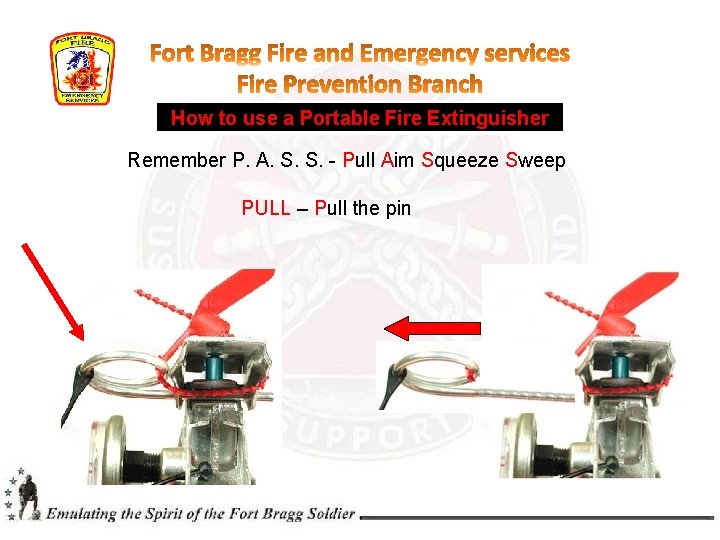 How to use a Portable Fire Extinguisher Remember P. A. S. S. - Pull How to use a Portable Fire Extinguisher Remember P. A. S. S. - Pull