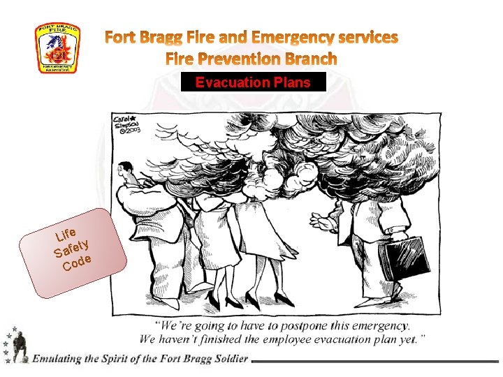 Evacuation Plans Life ety Saf e Cod  Evacuation Plans Life ety Saf e Cod