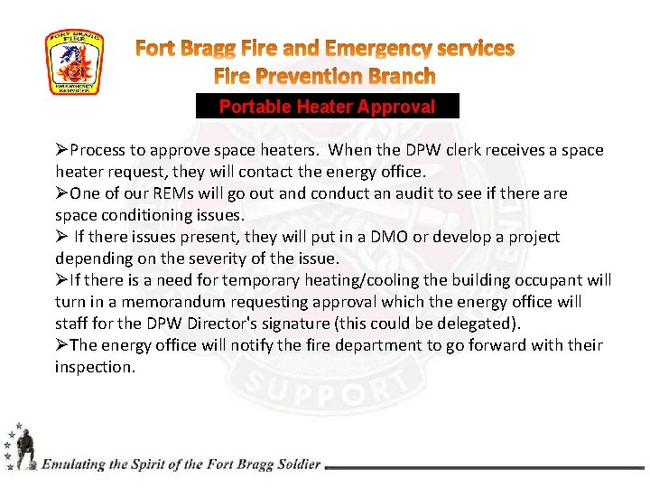 Portable Heater Approval ØProcess to approve space heaters. When the DPW clerk receives a Portable Heater Approval ØProcess to approve space heaters. When the DPW clerk receives a