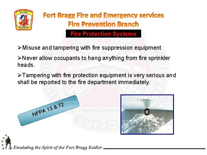 Fire Protection Systems ØMisuse and tampering with fire suppression equipment ØNever allow occupants to