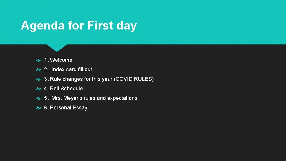 Agenda for First day 1. Welcome 2. Index card fill out 3. Rule changes Agenda for First day 1. Welcome 2. Index card fill out 3. Rule changes