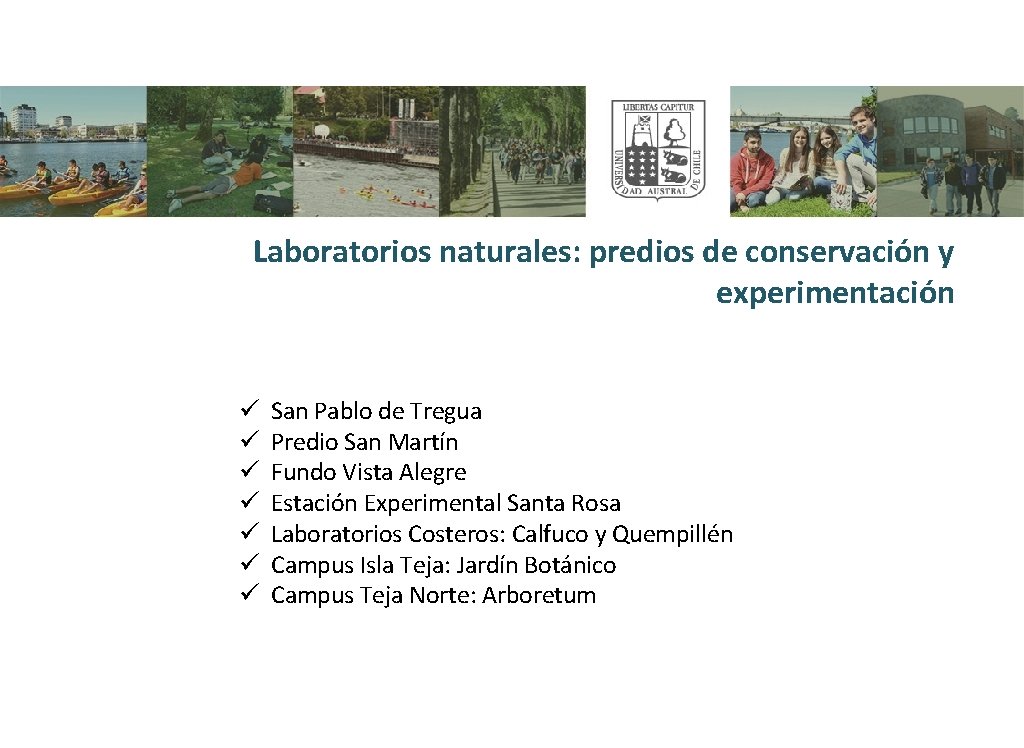 Laboratorios naturales: predios de conservación y experimentación ü ü ü ü San Pablo de