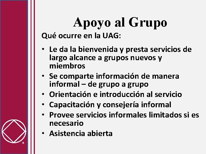 Apoyo al Grupo Qué ocurre en la UAG: • Le da la bienvenida y